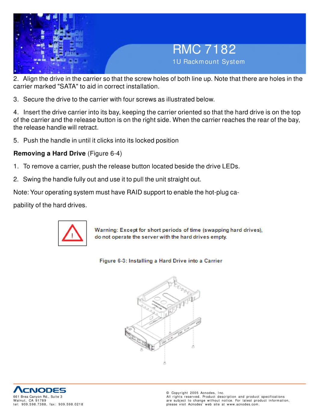 Acnodes RMC 7182 user manual Removing a Hard Drive Figure 