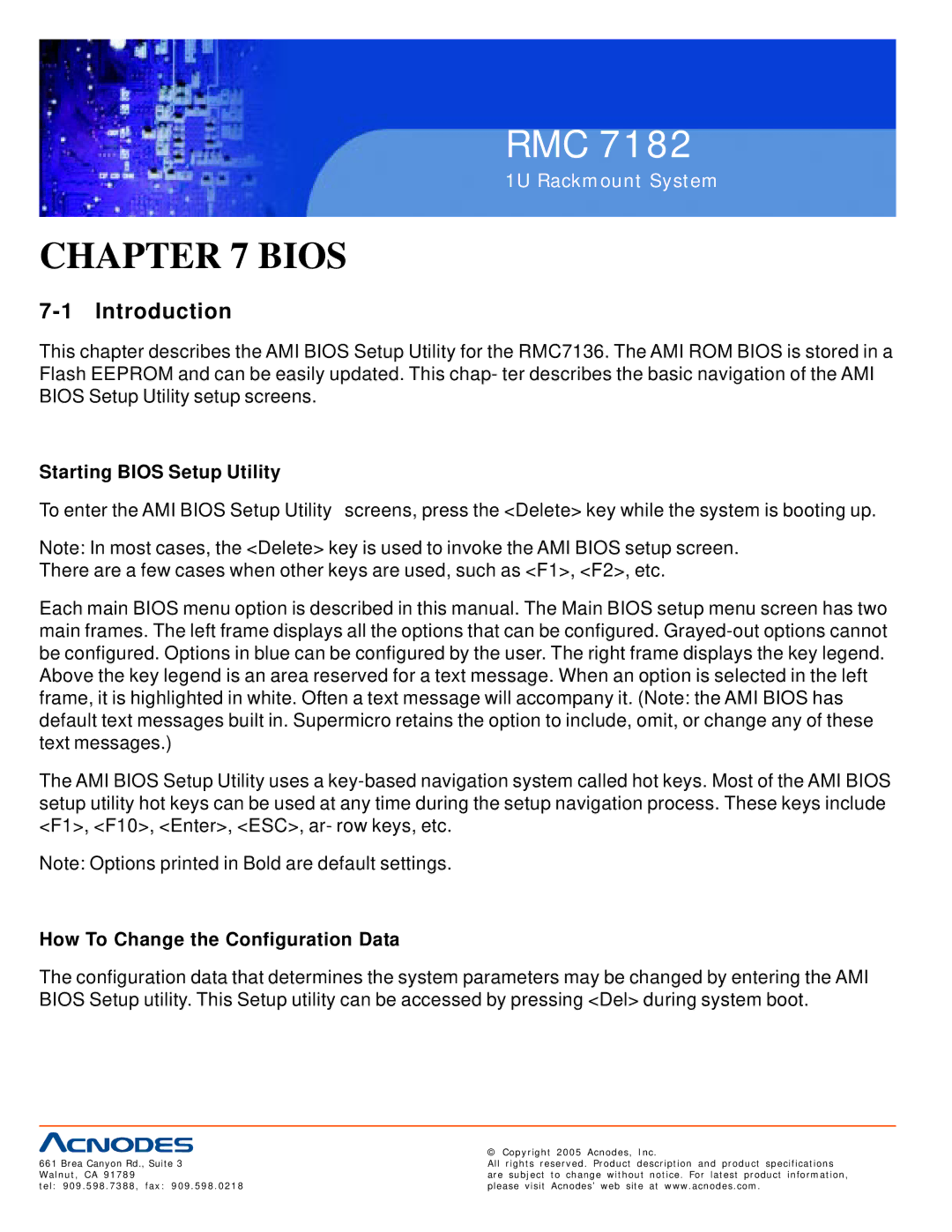 Acnodes RMC 7182 user manual Introduction, Starting Bios Setup Utility, How To Change the Configuration Data 