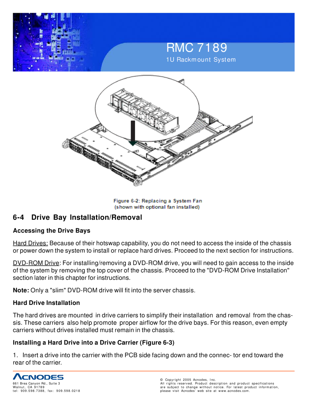 Acnodes RMC 7189 user manual Drive Bay Installation/Removal, Accessing the Drive Bays, Hard Drive Installation 