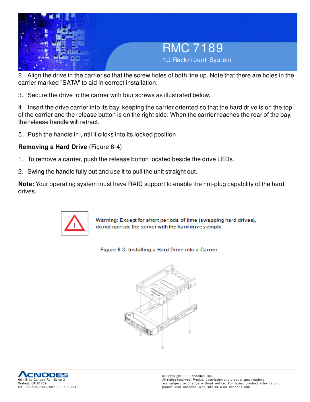 Acnodes RMC 7189 user manual Removing a Hard Drive Figure 