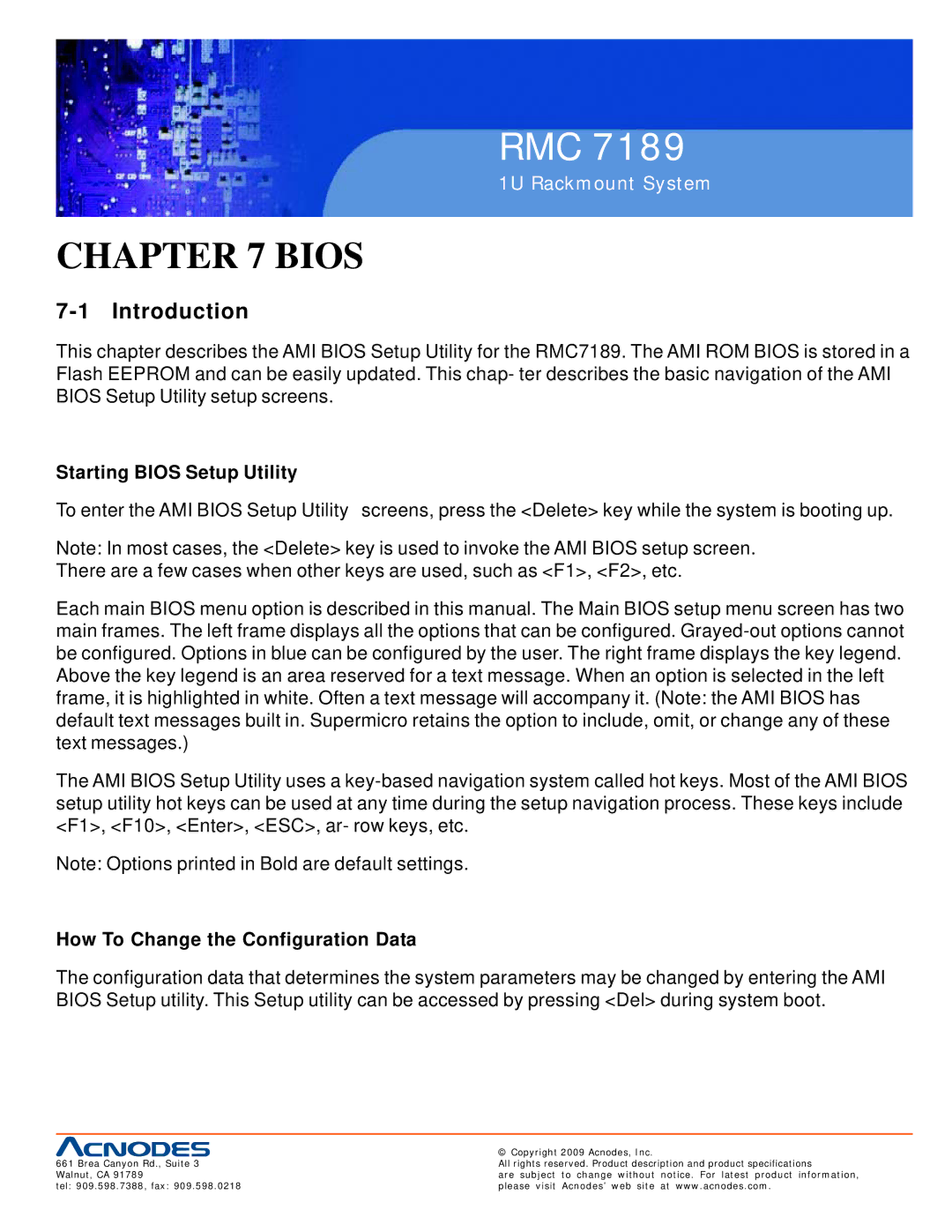 Acnodes RMC 7189 user manual Introduction, Starting Bios Setup Utility, How To Change the Configuration Data 