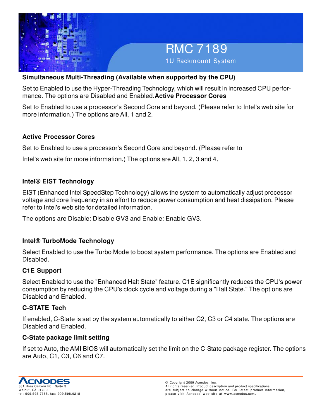 Acnodes RMC 7189 Active Processor Cores, Intel Eist Technology, Intel TurboMode Technology, C1E Support, State Tech 