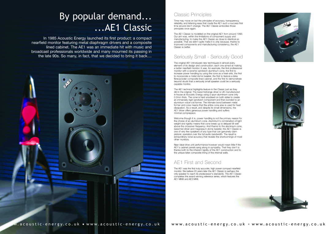 Acoustic Energy By popular demand AE1 Classic, Classic Principles, Seriously Small Seriously Good, AE1 First and Second 