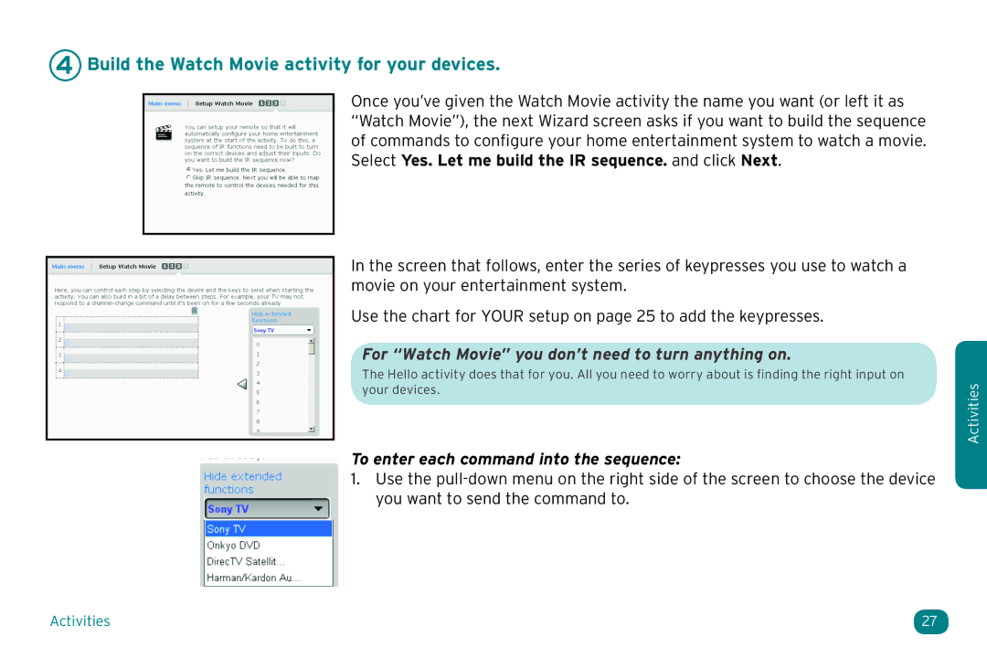 Acoustic Research ARRX18G Build the Watch Movie activity for your devices, To enter each command into the sequence 