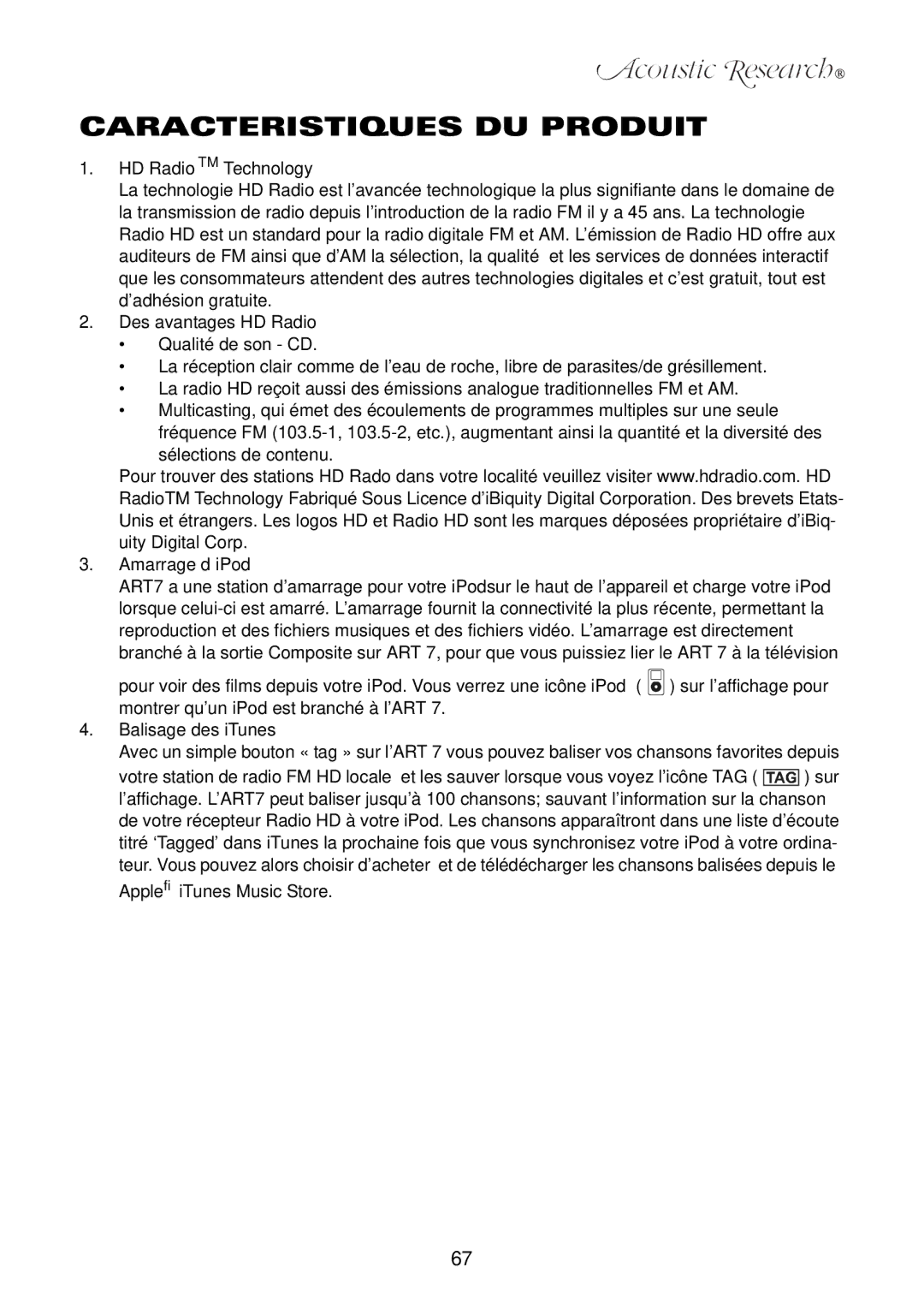 Acoustic Research ART7 Caracteristiques DU Produit, Des avantages HD Radio, Amarrage d’iPod, Balisage des iTunes 