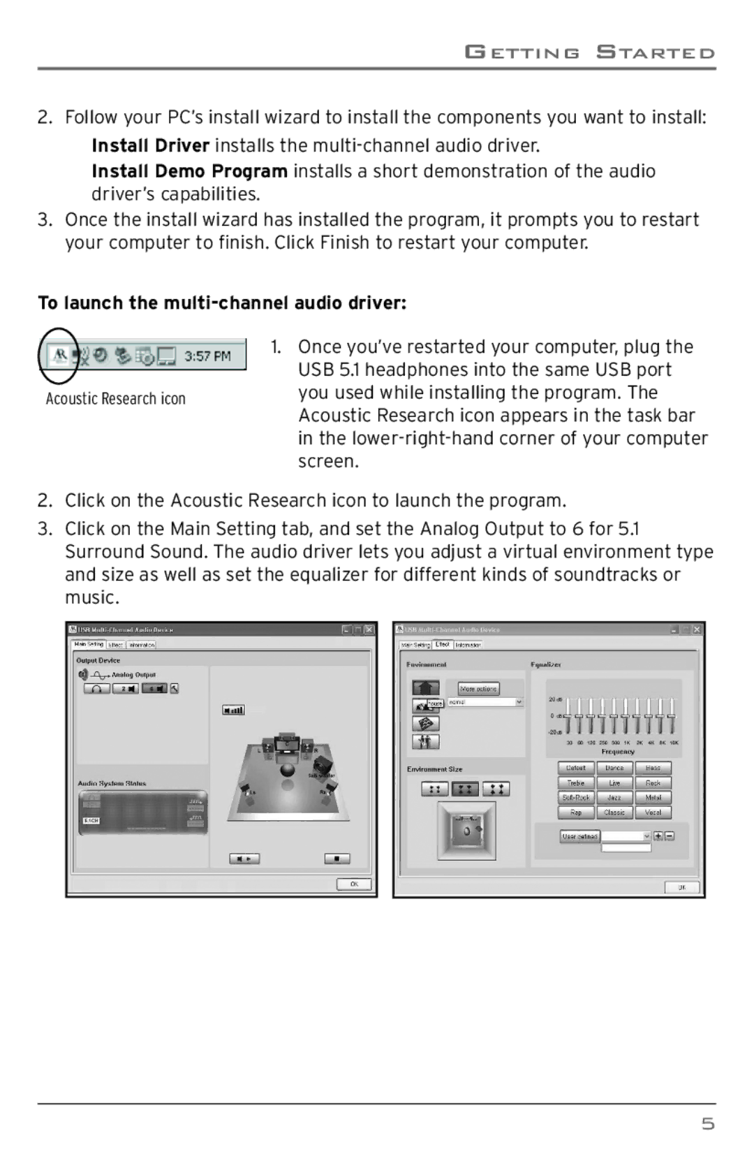 Acoustic Research ARW200 user manual To launch the multi-channel audio driver 