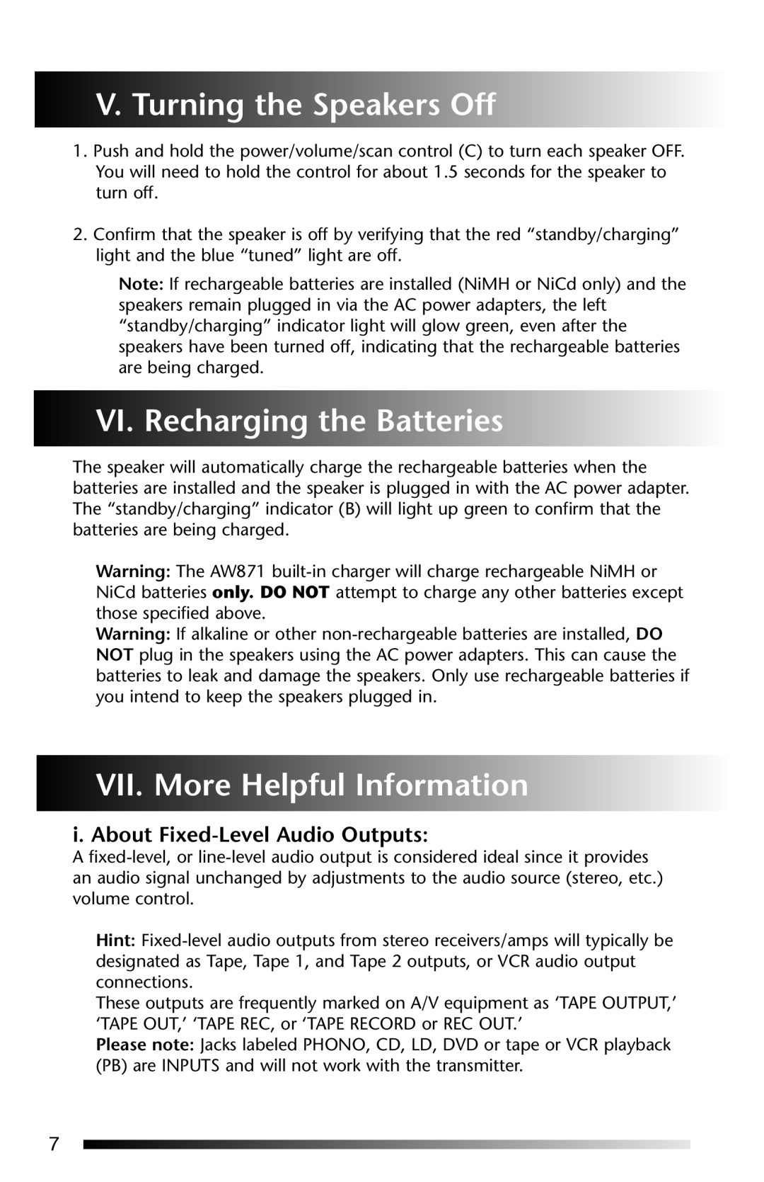 Acoustic Research AW-871 Turning the Speakers Off, VI. Recharging the Batteries, VII. More Helpful Information 