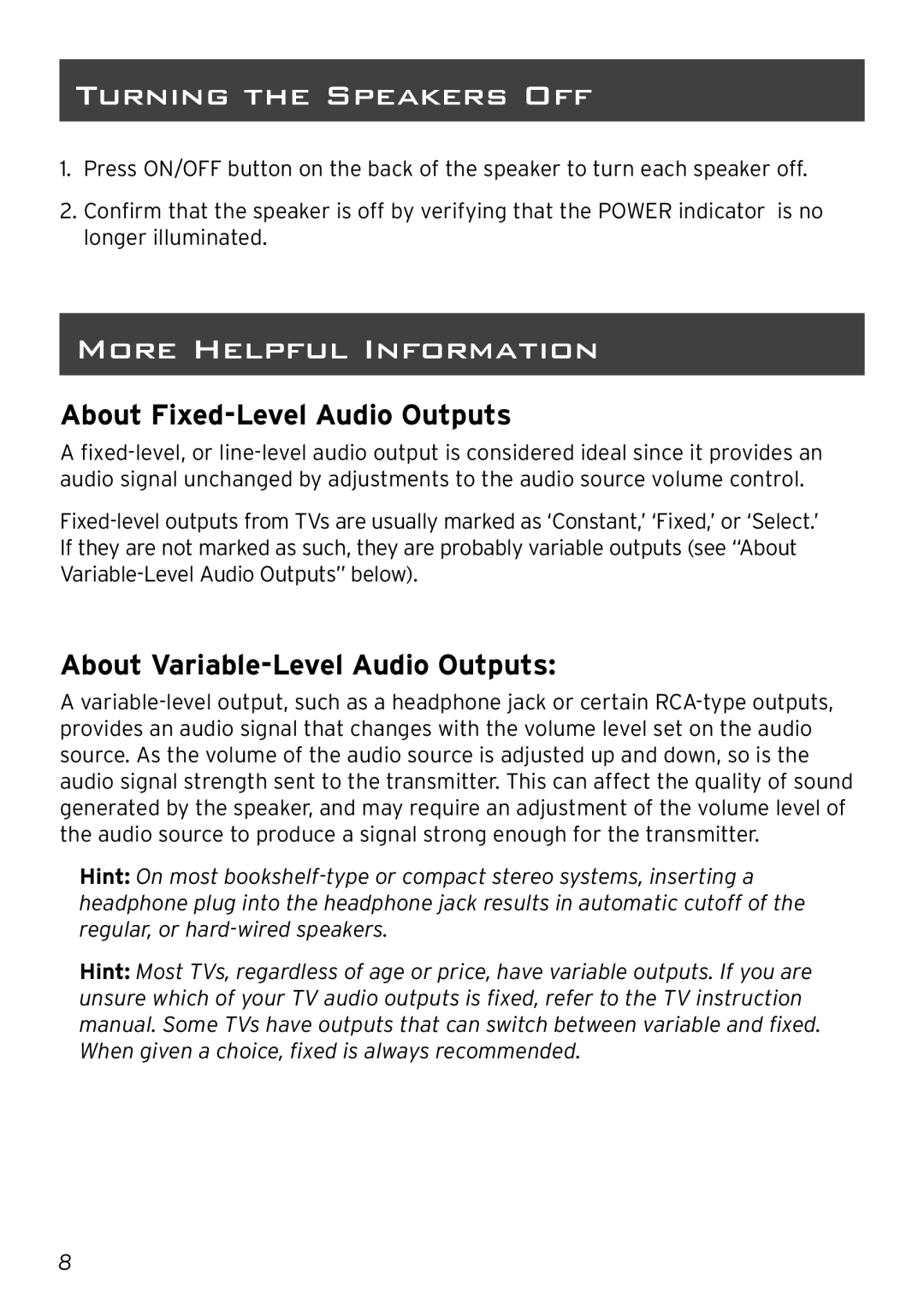 Acoustic Research AW880 Turning the Speakers OFF, More Helpful Information, About Fixed-Level Audio Outputs 