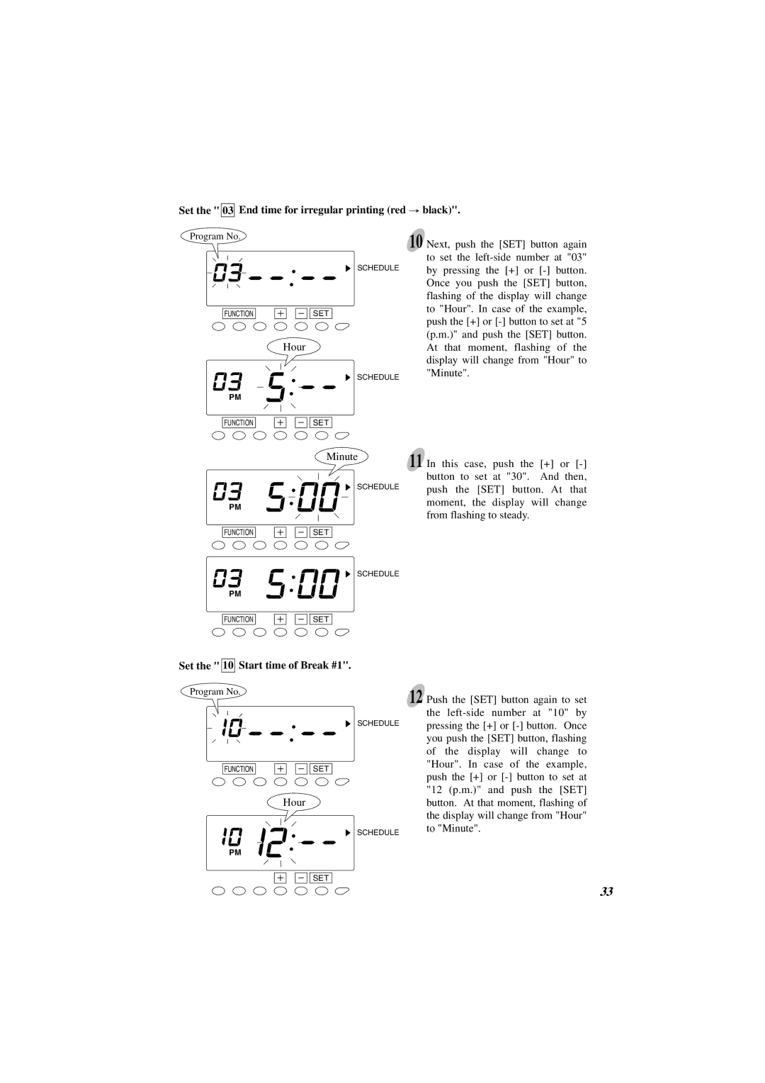 Acroprint ES1000 user manual Set the 03 End time for irregular printing red black, Set the 10 Start time of Break #1 