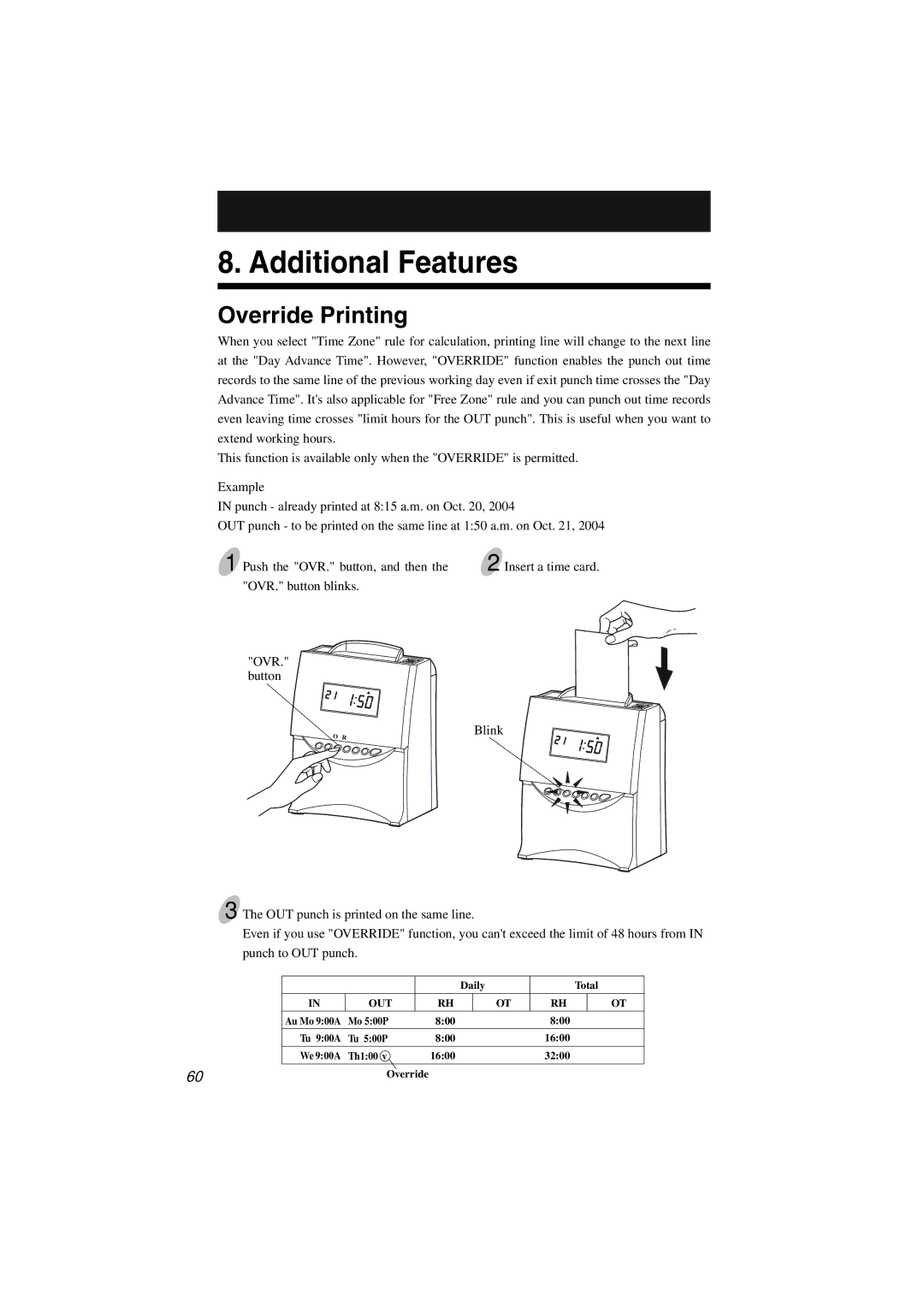 Acroprint ES1000 user manual Additional Features, Override Printing 