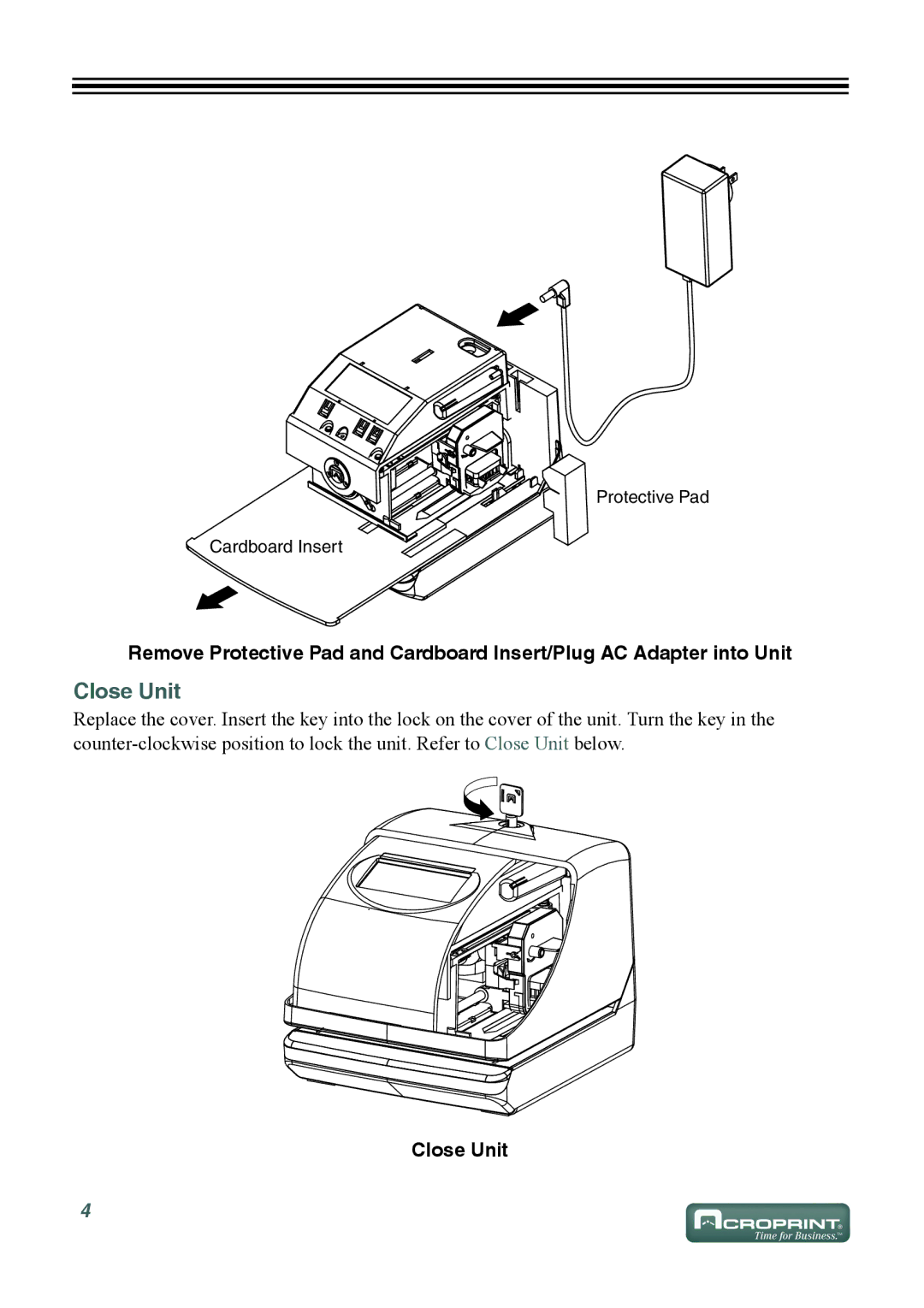 Acroprint ES700 user manual Close Unit 