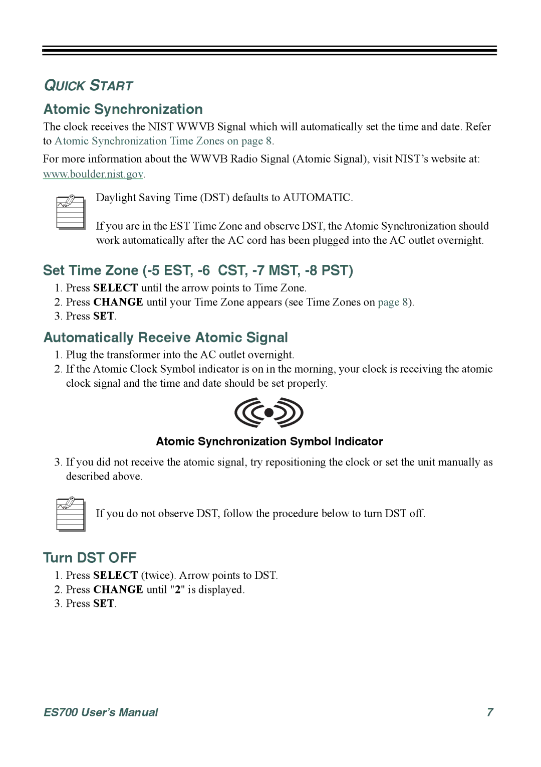 Acroprint ES700 Atomic Synchronization, Set Time Zone -5 EST, -6 CST, -7 MST, -8 PST, Automatically Receive Atomic Signal 