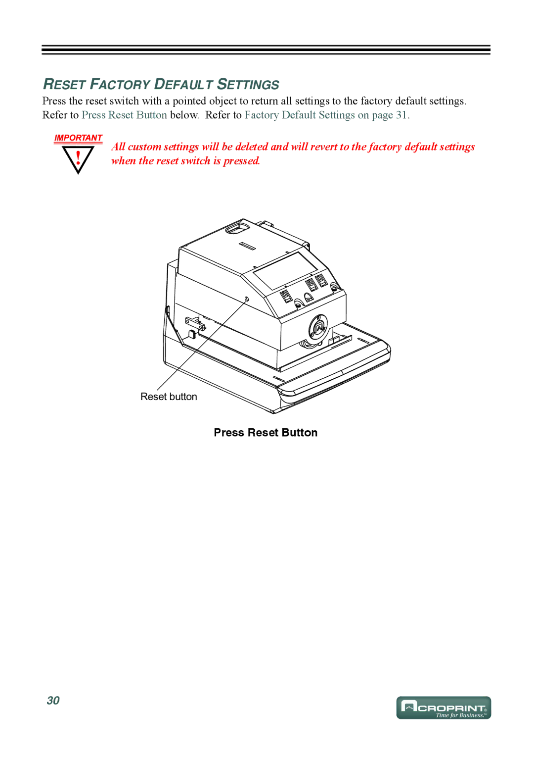 Acroprint ES700 user manual Reset Factory Default Settings, Press Reset Button 