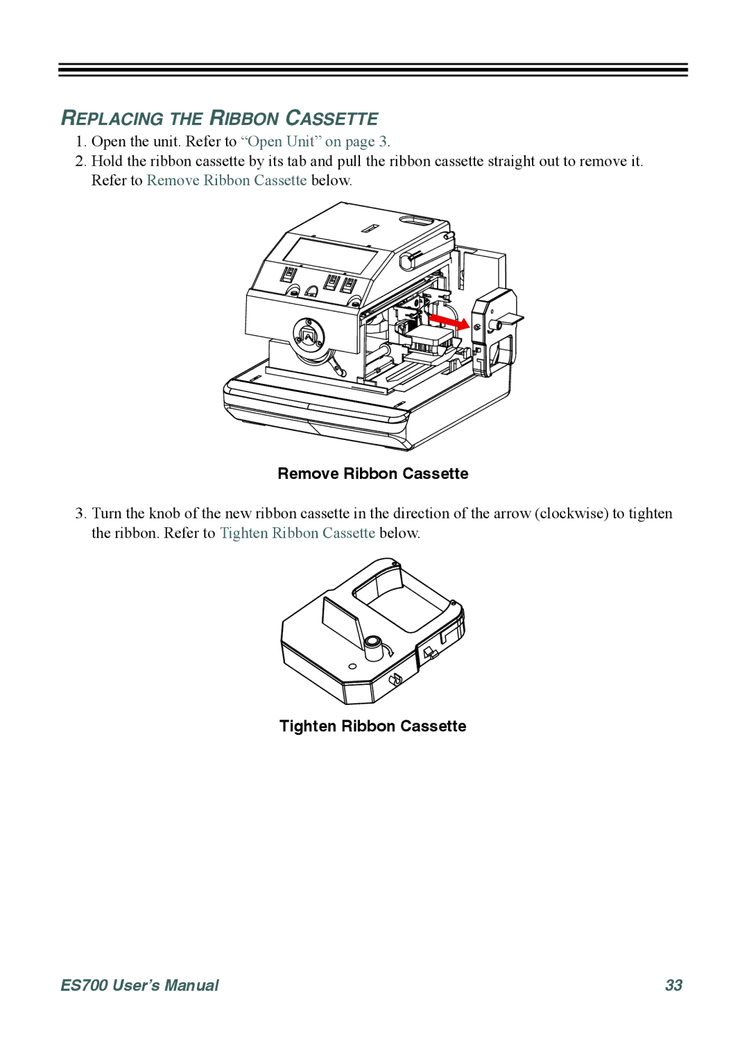 Acroprint ES700 user manual Replacing the Ribbon Cassette, Remove Ribbon Cassette, Tighten Ribbon Cassette 