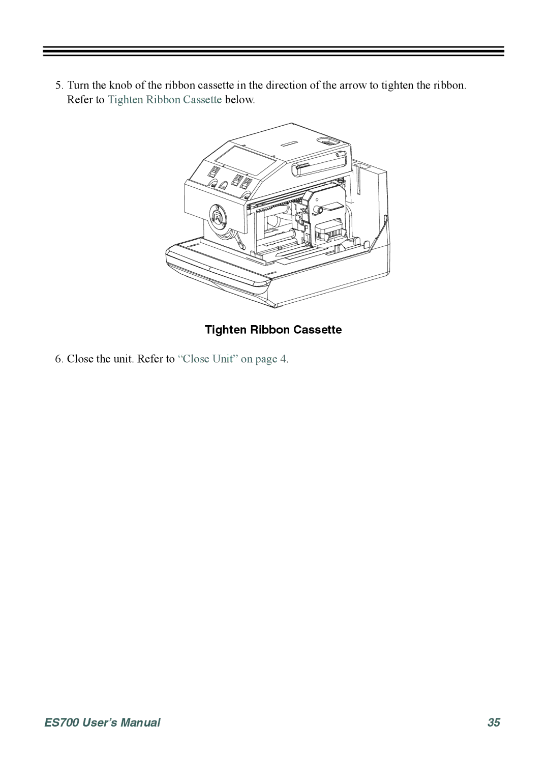 Acroprint ES700 user manual Close the unit. Refer to Close Unit on 