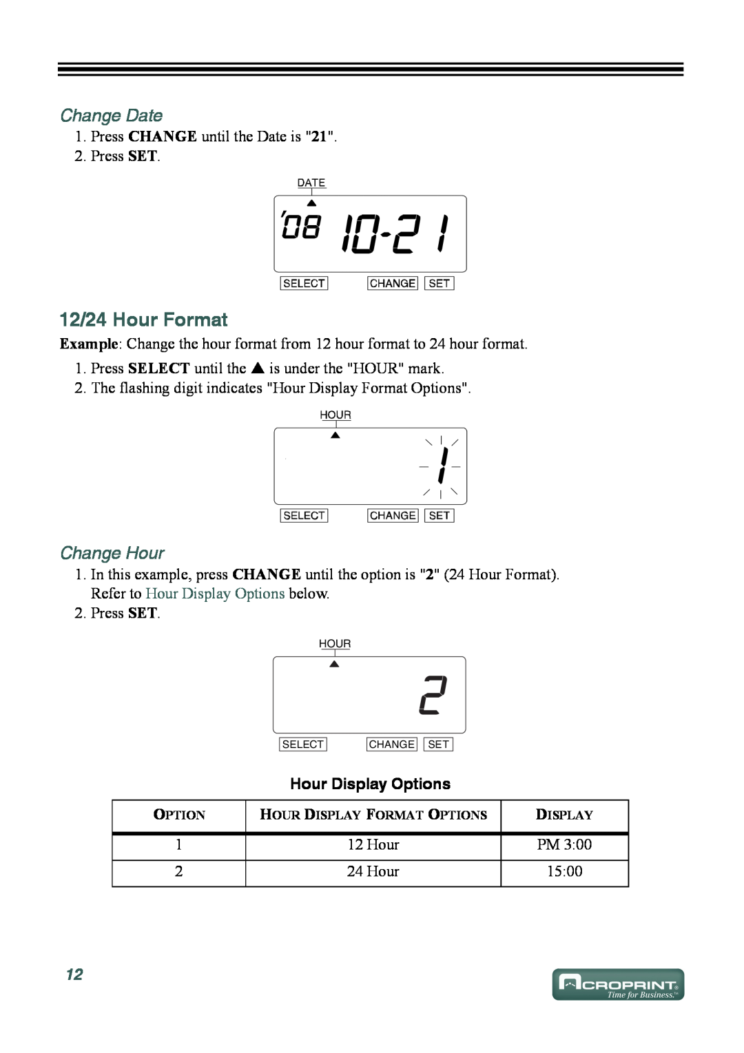 Acroprint ES700 user manual 12/24 Hour Format, Change Date, Change Hour, Hour Display Options 