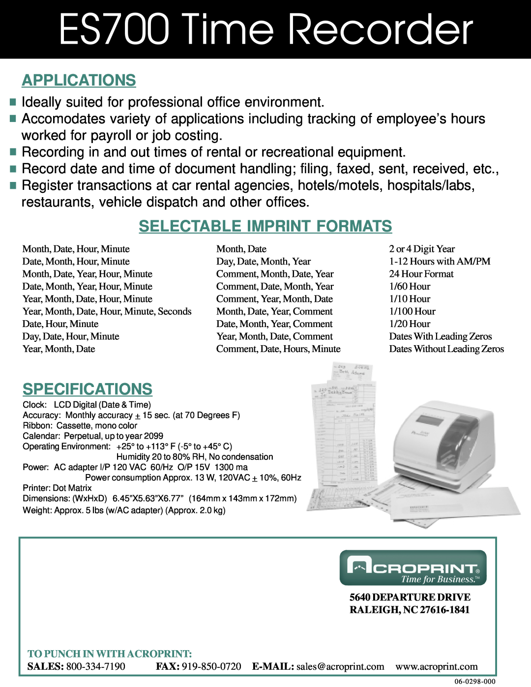 Acroprint ES700 Time Recorder, Applications, Selectable Imprint Formats, Specifications, Departure Drive Raleigh, Nc 