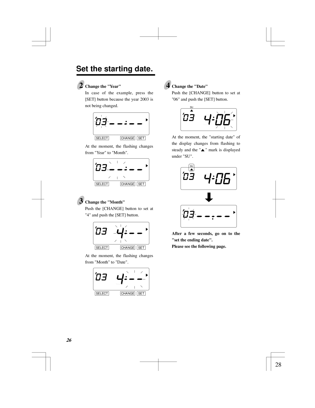 Acroprint ES900 user manual Set the starting date, Change the Year 