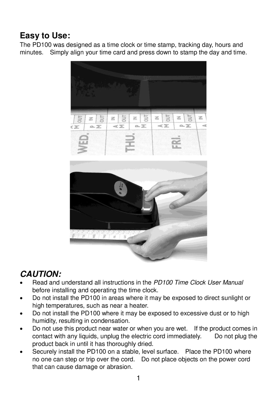 Acroprint PD100 user manual Easy to Use 