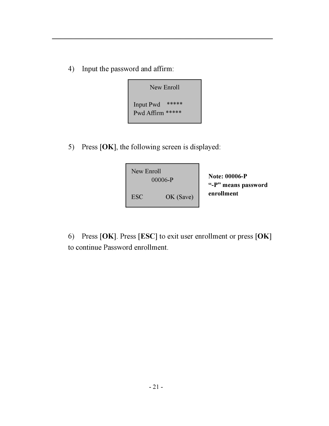 Acroprint TQ600, V3 user manual Input the password and affirm 