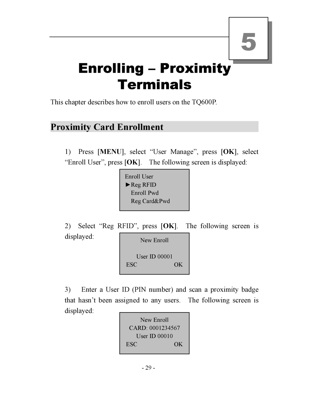 Acroprint TQ600, V3 user manual Enrolling Proximity Terminals, Proximity Card Enrollment 