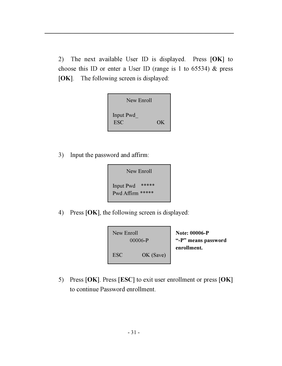 Acroprint TQ600, V3 user manual Input the password and affirm 