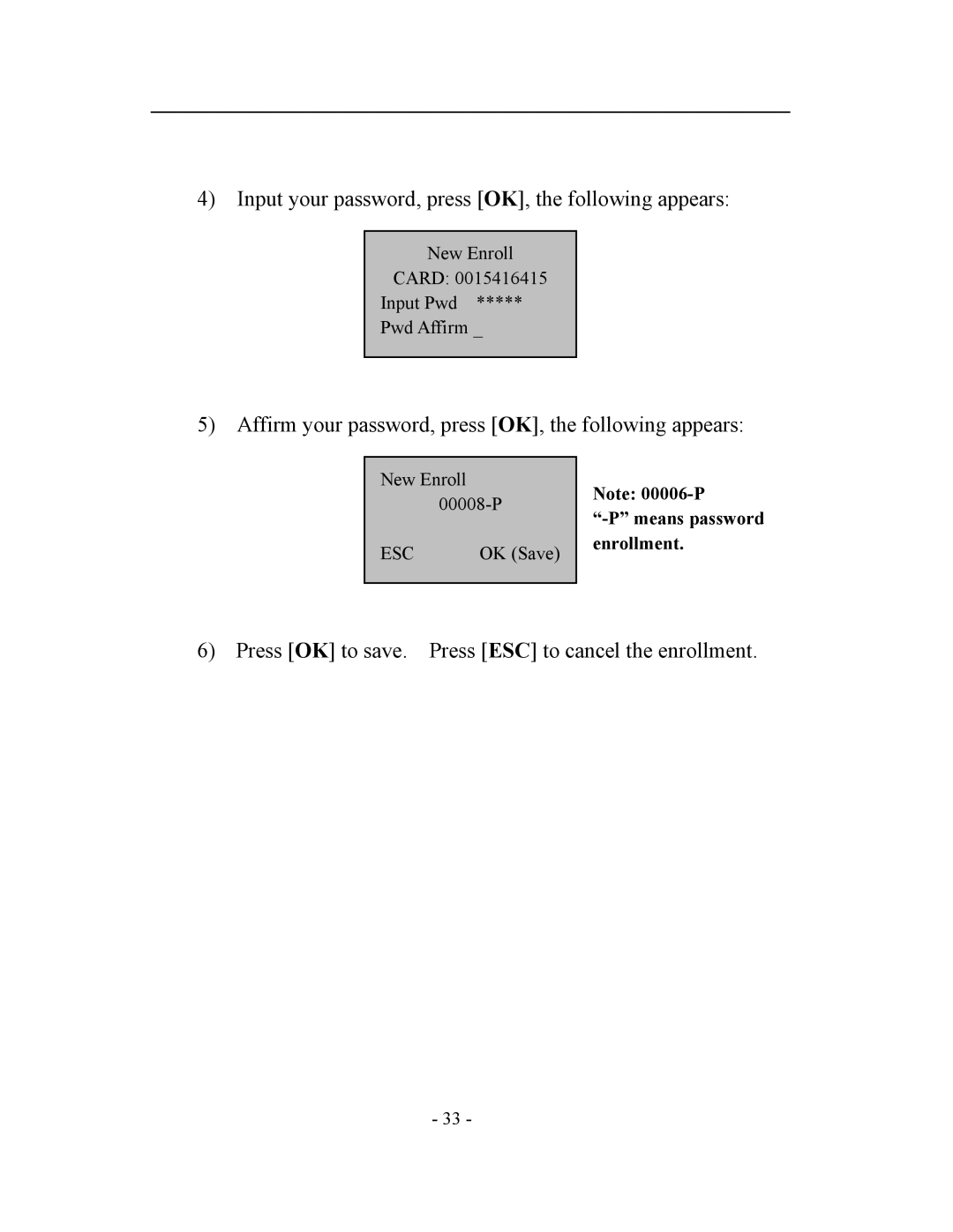 Acroprint TQ600, V3 user manual Input your password, press OK, the following appears 