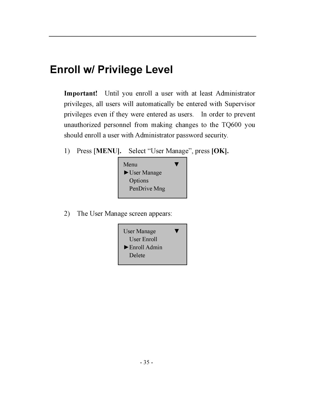 Acroprint TQ600, V3 user manual Enroll w/ Privilege Level 