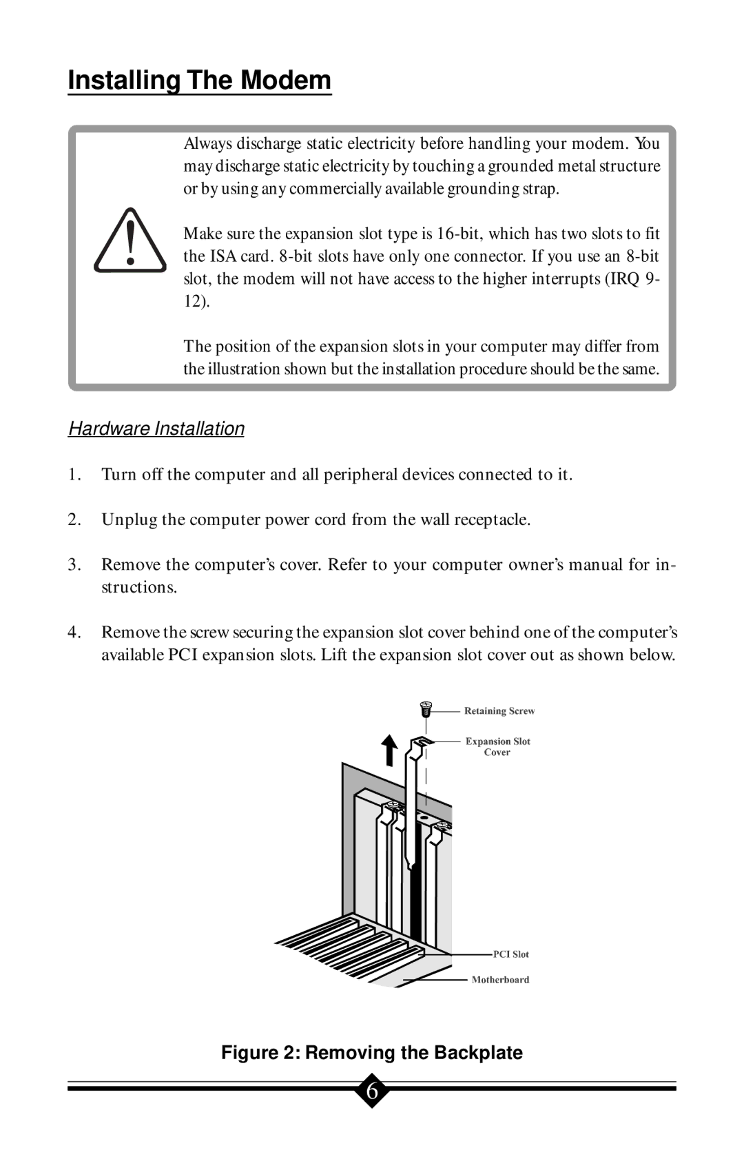 Actiontec electronic 56K V.90 manual Installing The Modem, Hardware Installation 