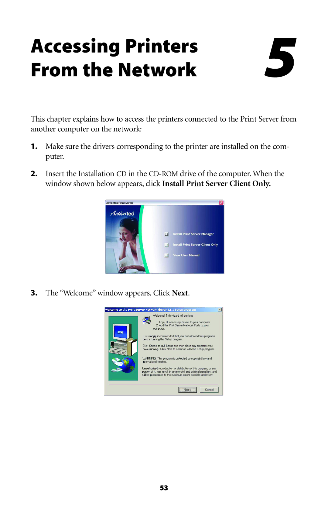 Actiontec electronic 802PSG user manual Accessing Printers From the Network, Welcome window appears. Click Next 