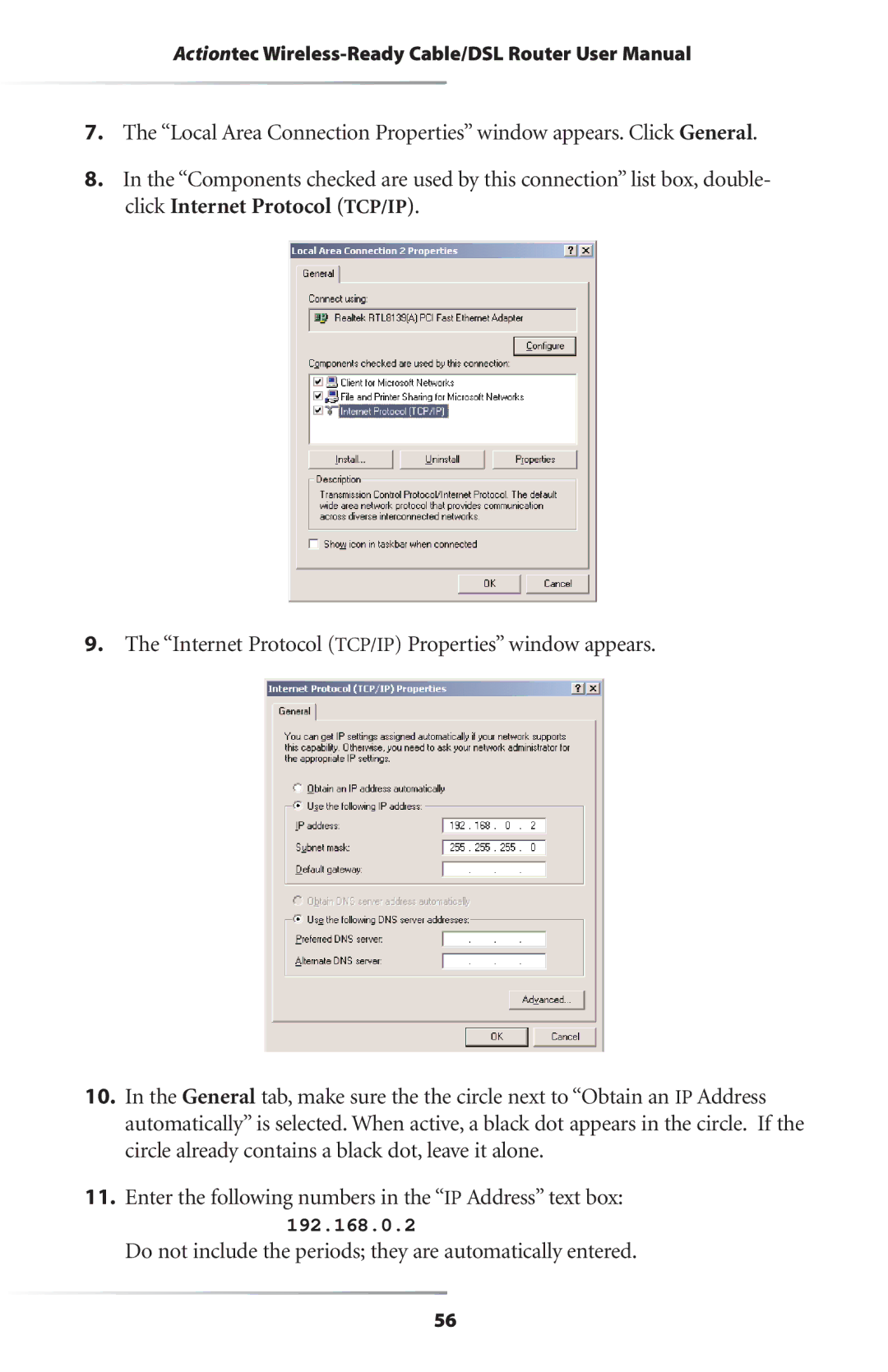 Actiontec electronic GEU404000-01 user manual Do not include the periods they are automatically entered 