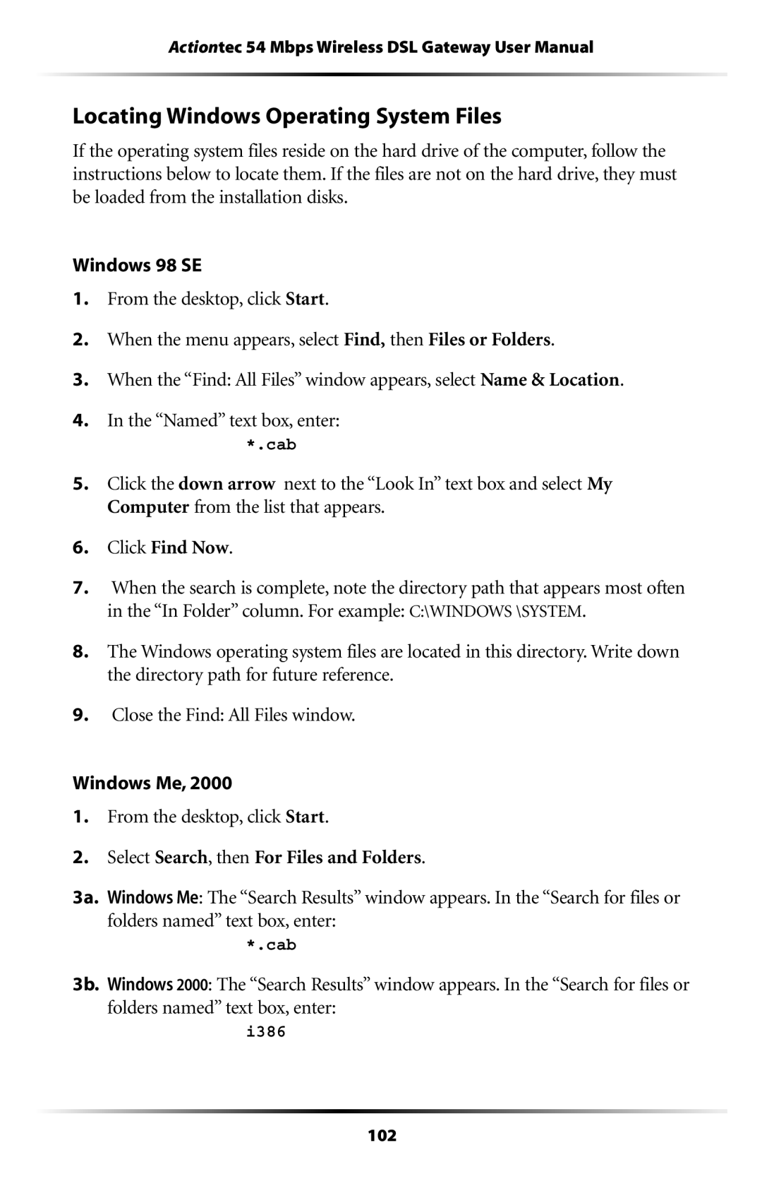 Actiontec electronic GT701-WG user manual Locating Windows Operating System Files 