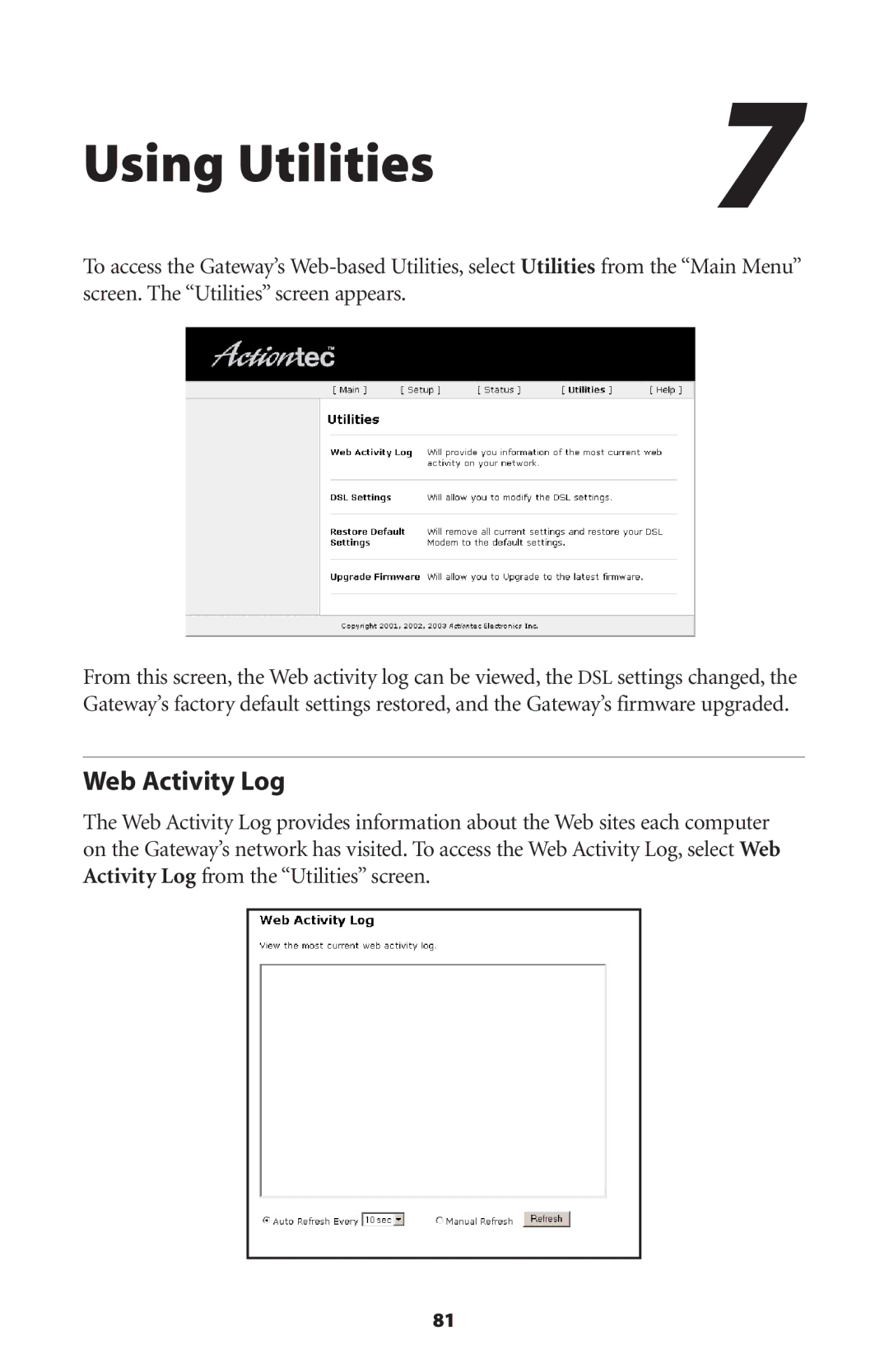 Actiontec electronic GT701-WG user manual Using Utilities, Web Activity Log 