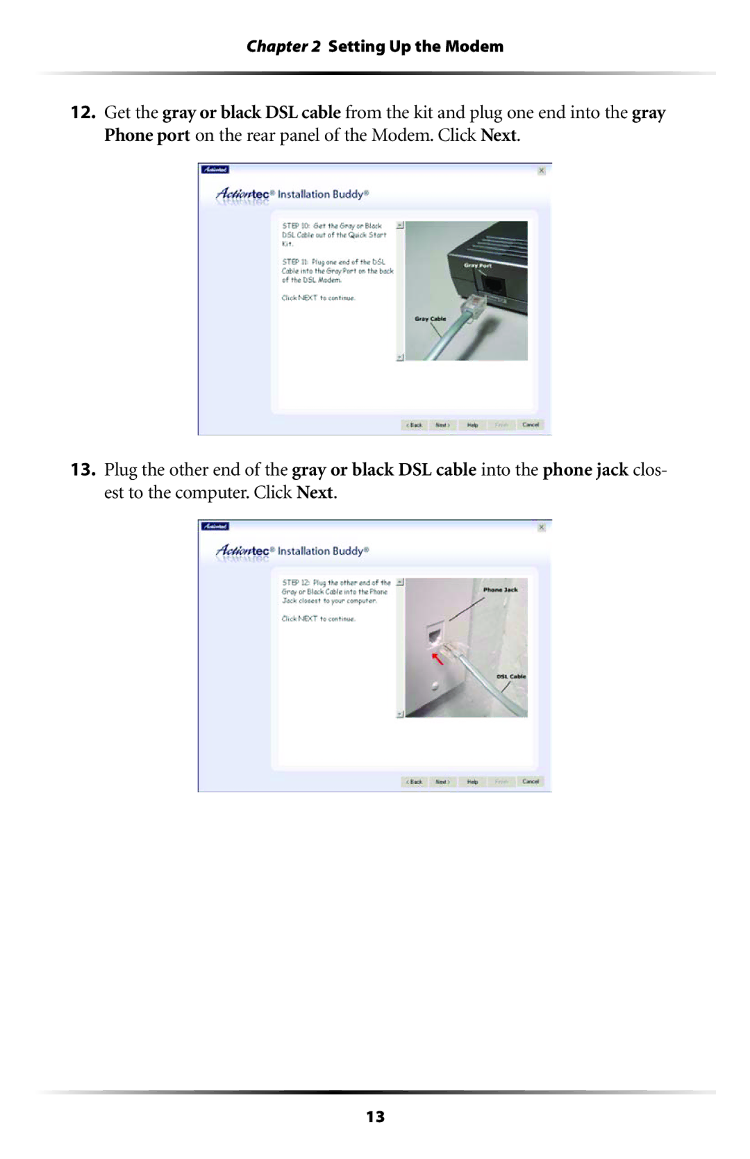 Actiontec electronic GT701 user manual Setting Up the Modem 