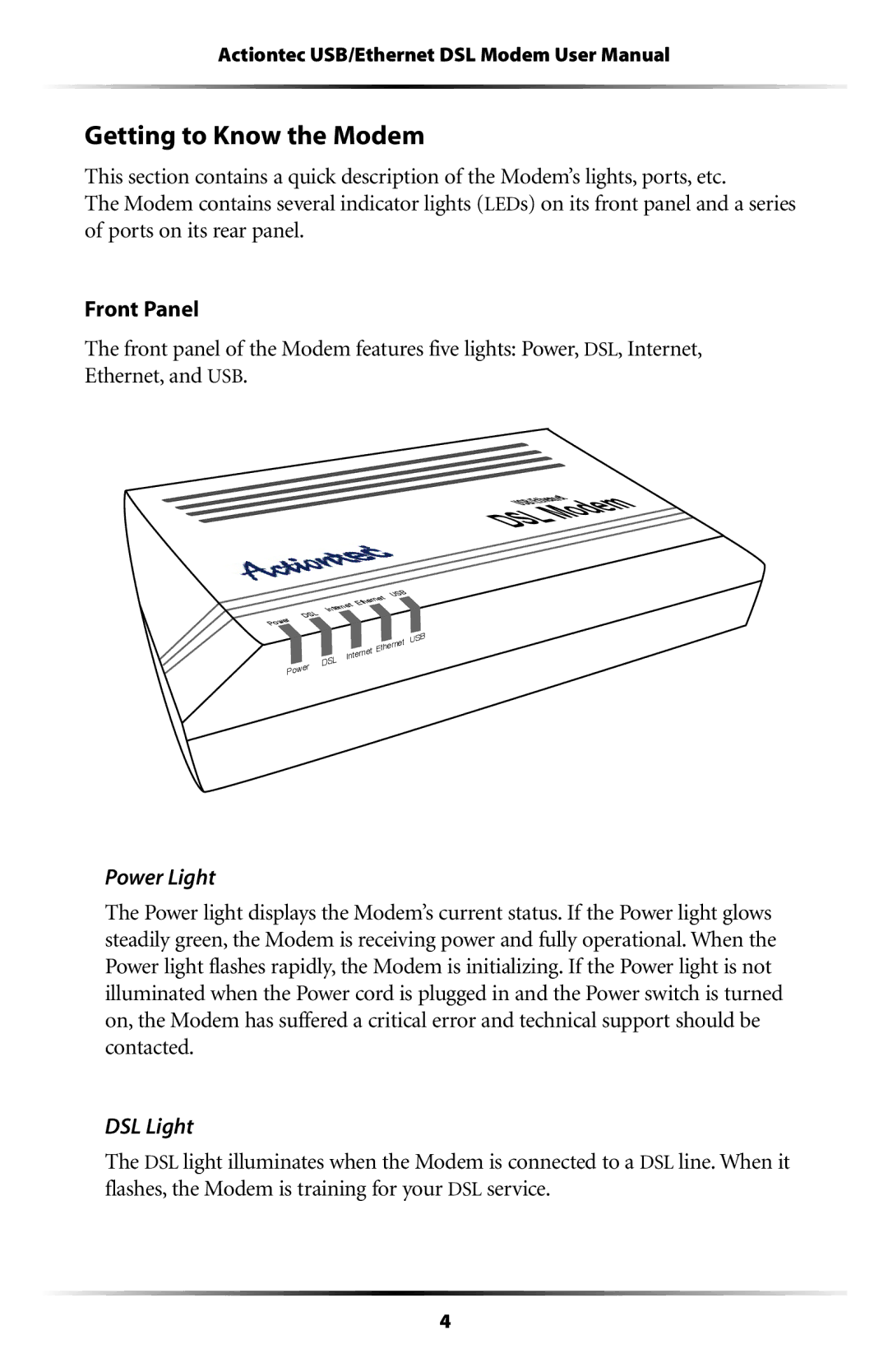 Actiontec electronic GT701A user manual Getting to Know the Modem, Power Light, DSL Light 