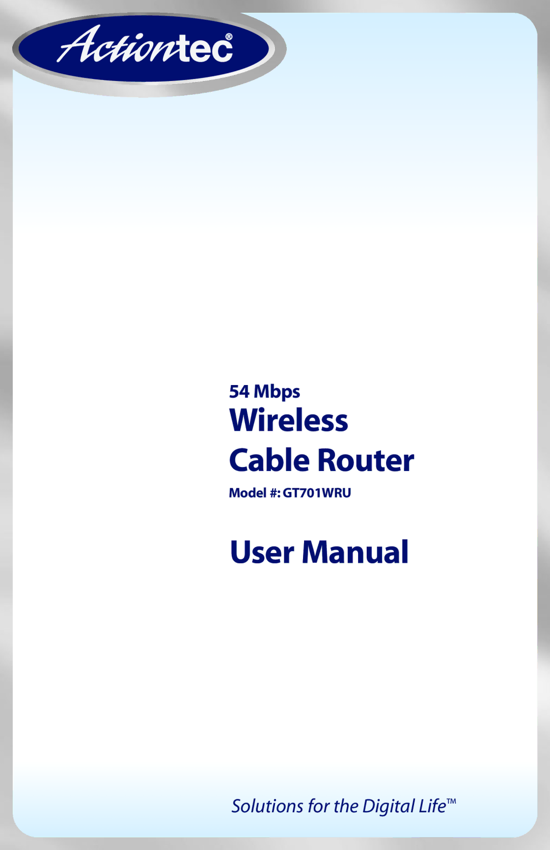 Actiontec electronic GT701WRU user manual Wireless Cable Router 