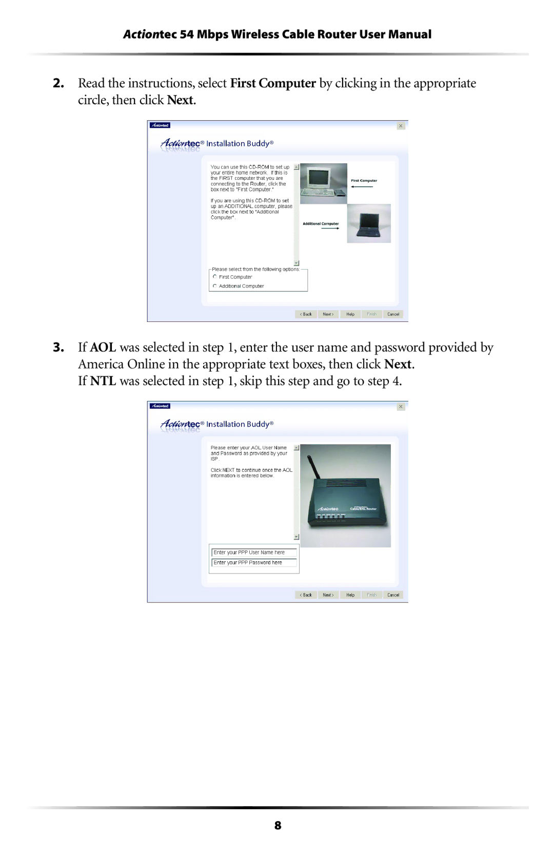 Actiontec electronic GT701WRU user manual If NTL was selected in , skip this step and go to step 