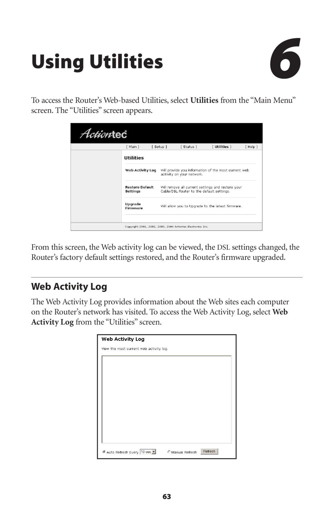 Actiontec electronic GT701WRU user manual Using Utilities, Web Activity Log 