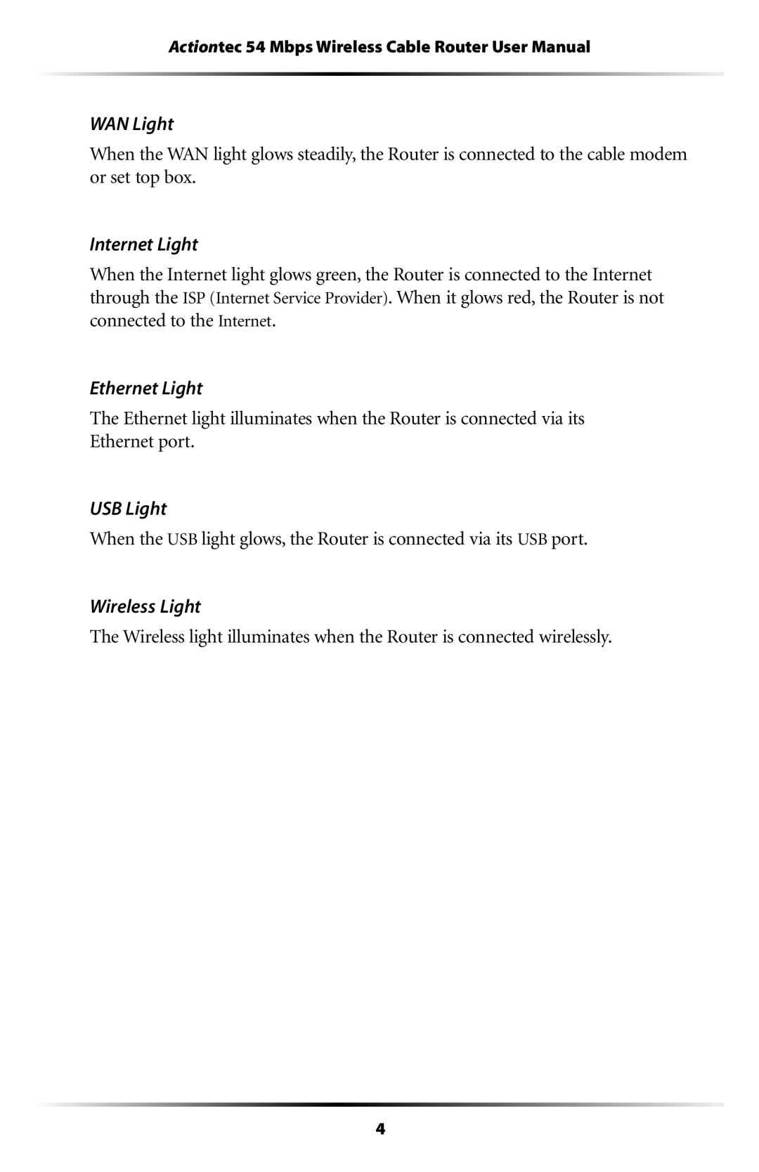 Actiontec electronic GT701WRU user manual WAN Light, Internet Light, Ethernet Light, USB Light, Wireless Light 