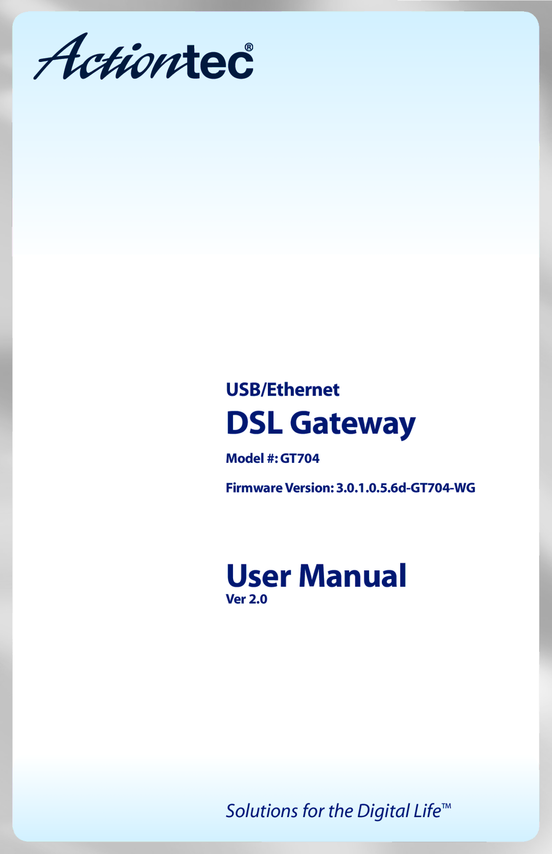 Actiontec electronic GT704 user manual DSL Gateway 