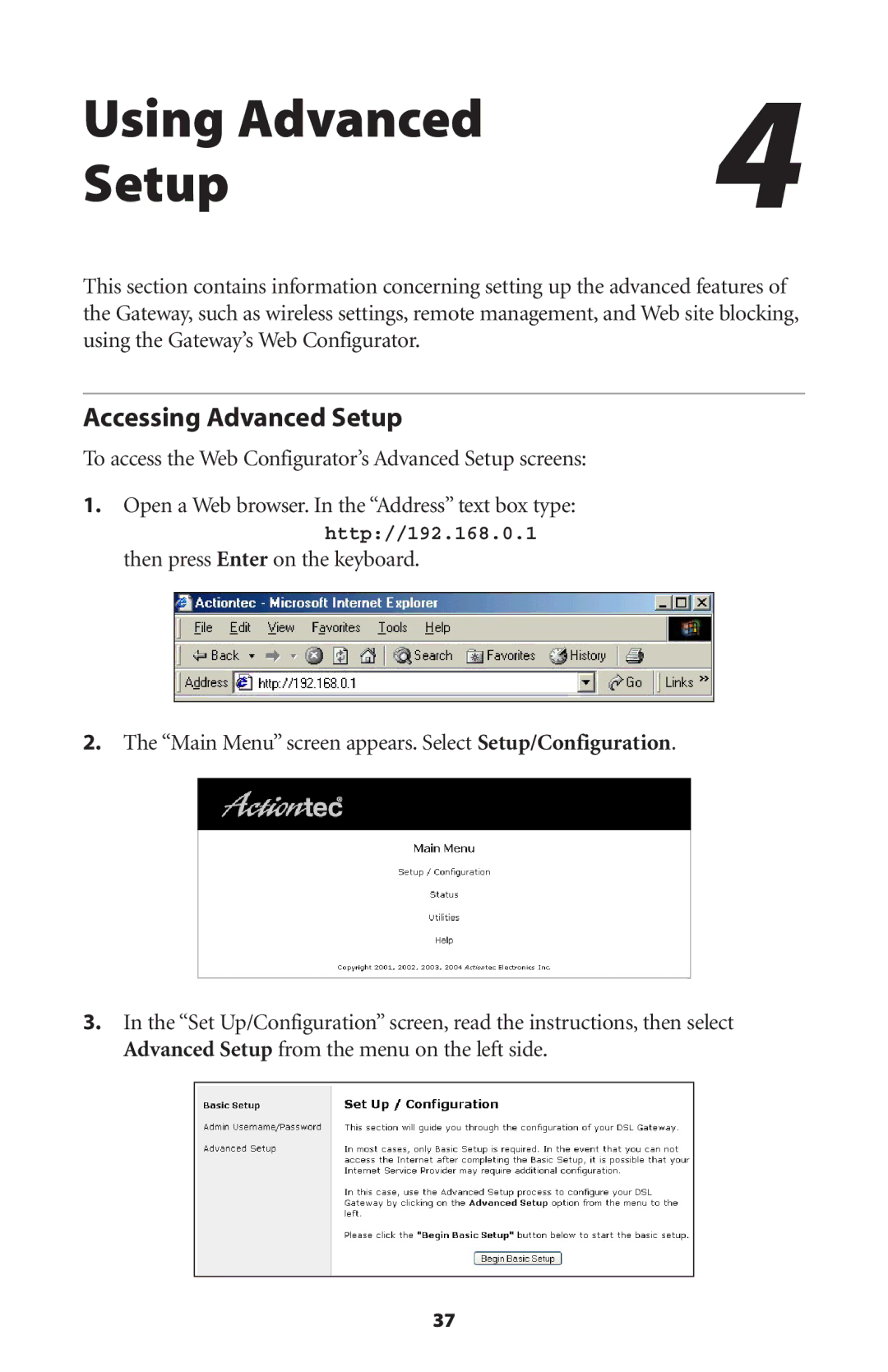 Actiontec electronic GT704 user manual Using Advanced Setup, Accessing Advanced Setup 