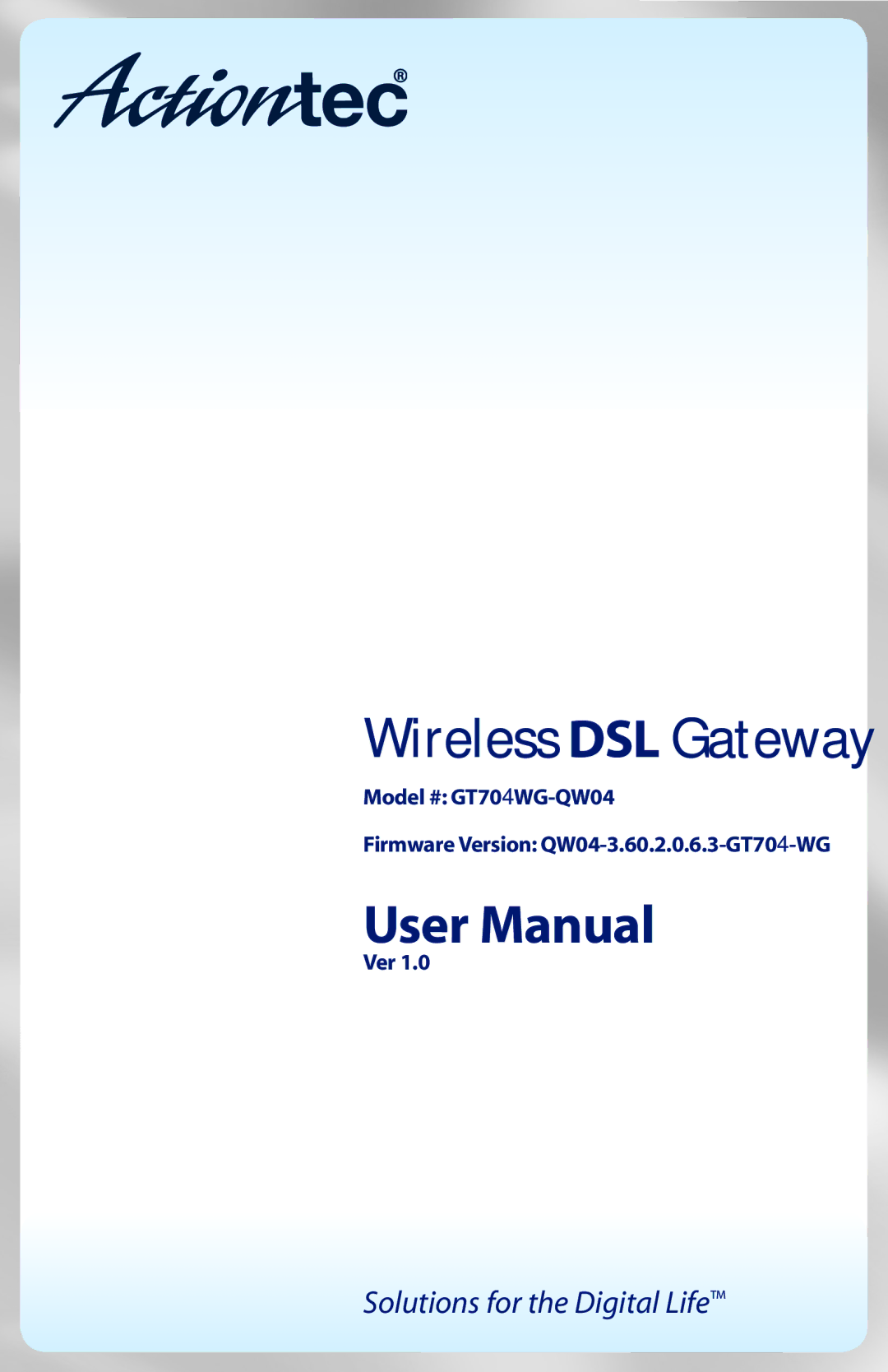 Actiontec electronic GT704WG-QW04 user manual Wireless DSL Gateway 