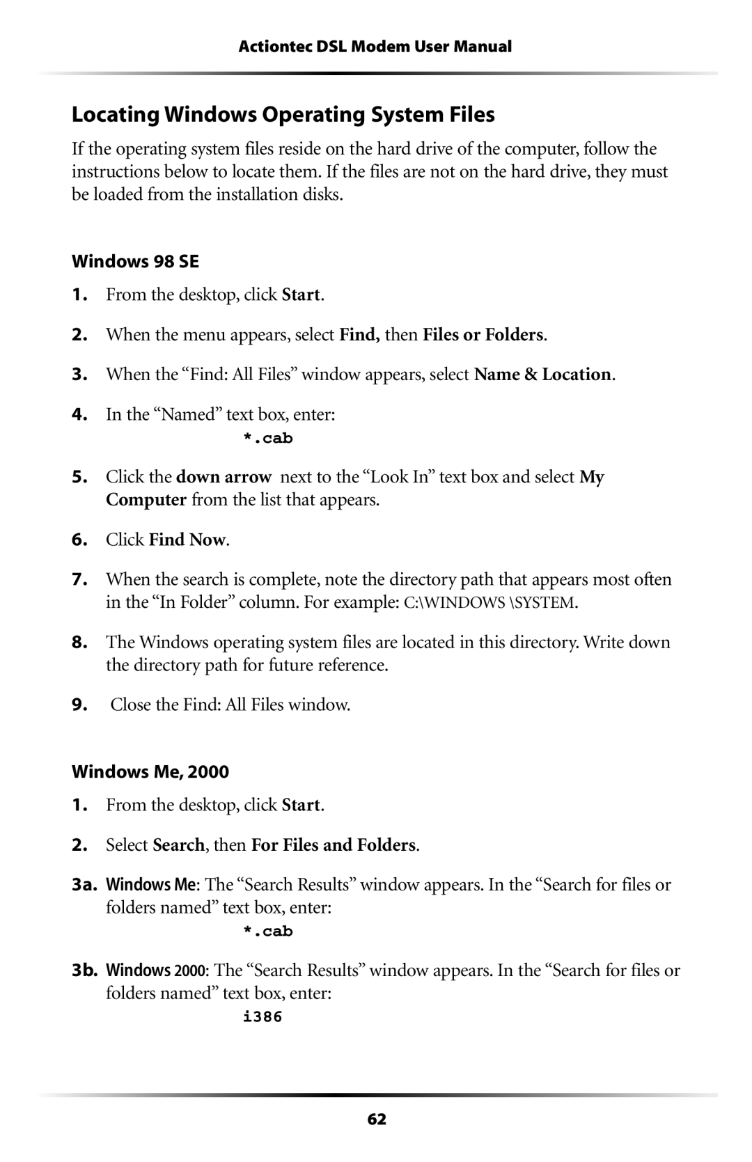 Actiontec electronic GT704WG-QW04 user manual Locating Windows Operating System Files 