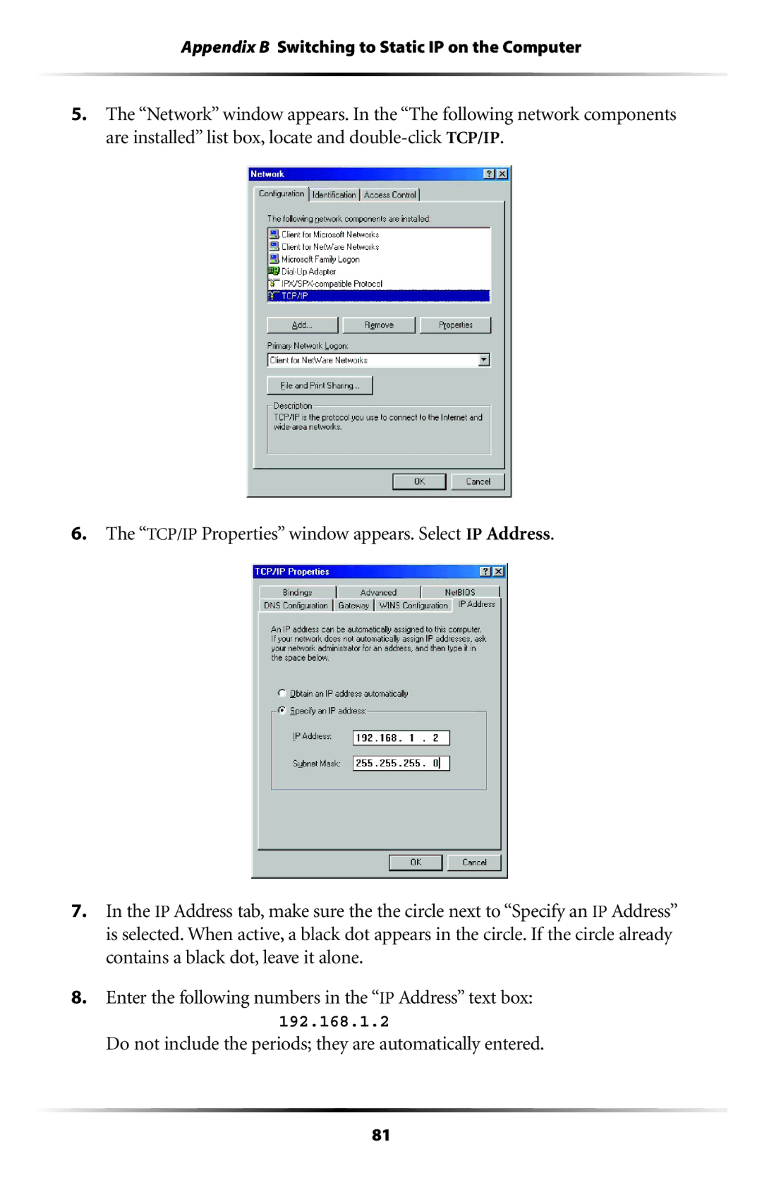 Actiontec electronic GT704WG user manual Do not include the periods they are automatically entered 