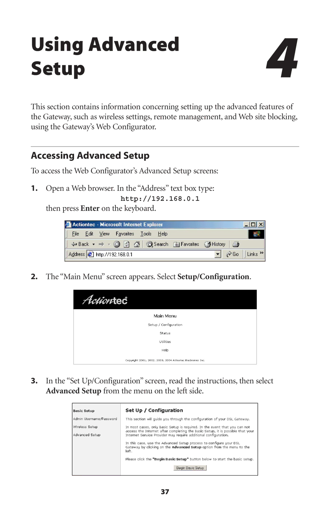 Actiontec electronic GT704WGB manual 5SING !DVANCED 3ETUP, Ccessing !DVANCED 3ETUP, Then Press %NTER on the KEYBOARD 