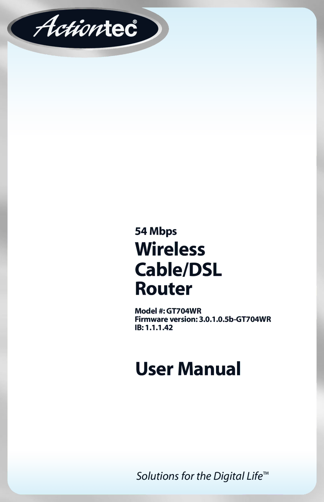 Actiontec electronic GT704WR user manual Wireless Cable/DSL Router 