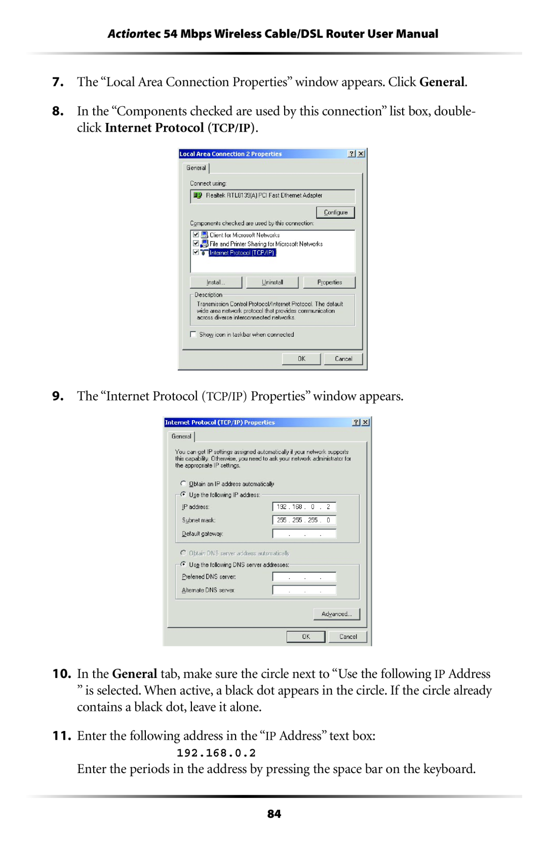 Actiontec electronic GT704WR user manual The “Internet Protocol TCP/IP Properties” window appears 
