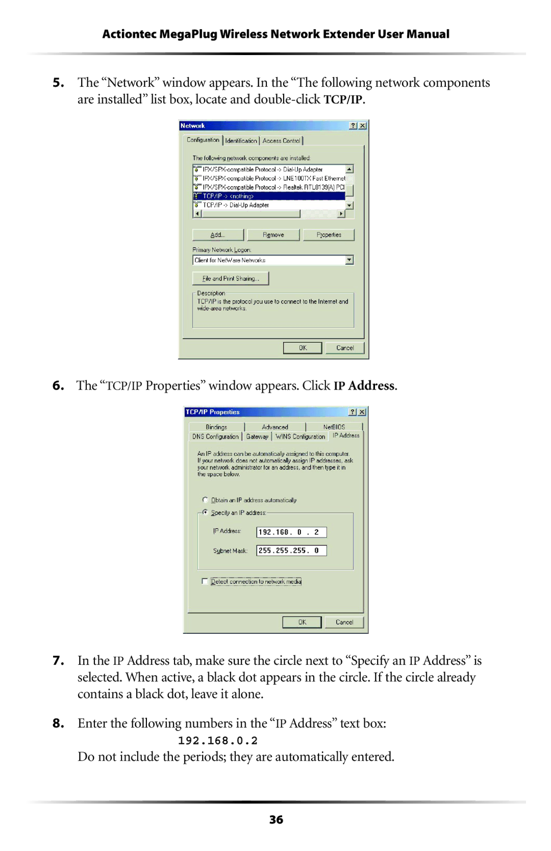 Actiontec electronic HPAP108T manual Do not include the periods they are automatically entered 