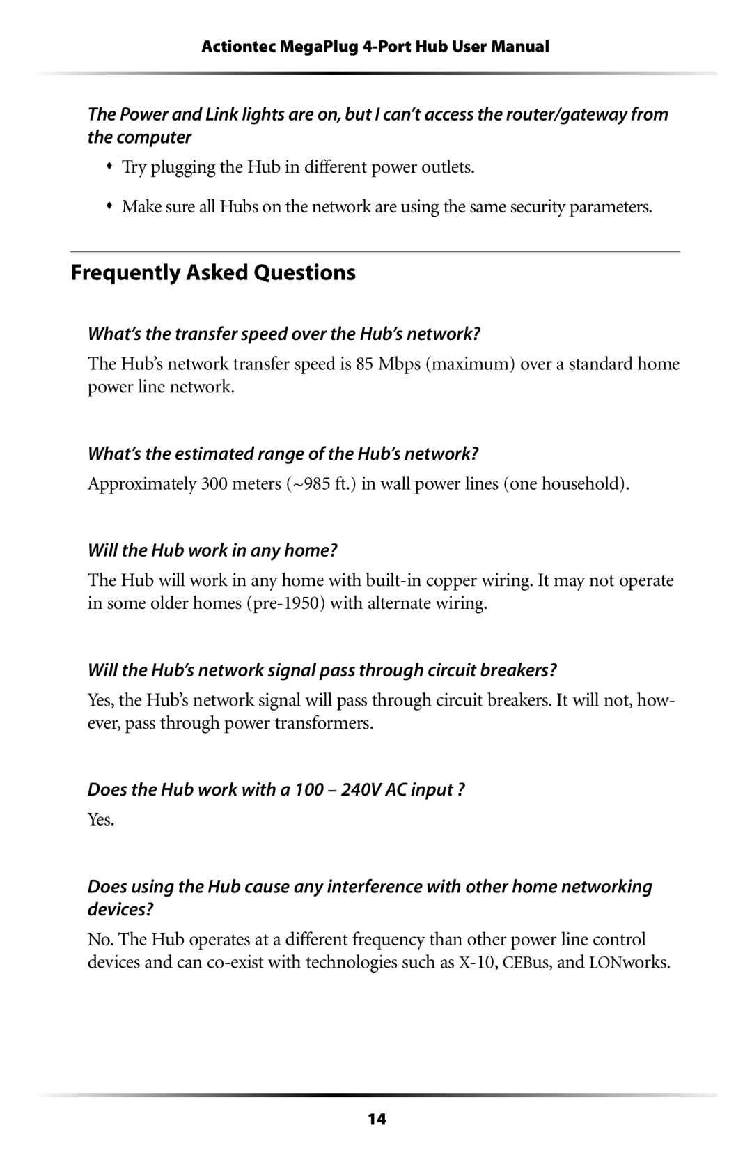 Actiontec electronic HPE400T user manual Frequently Asked Questions, Will the Hub work in any home? 