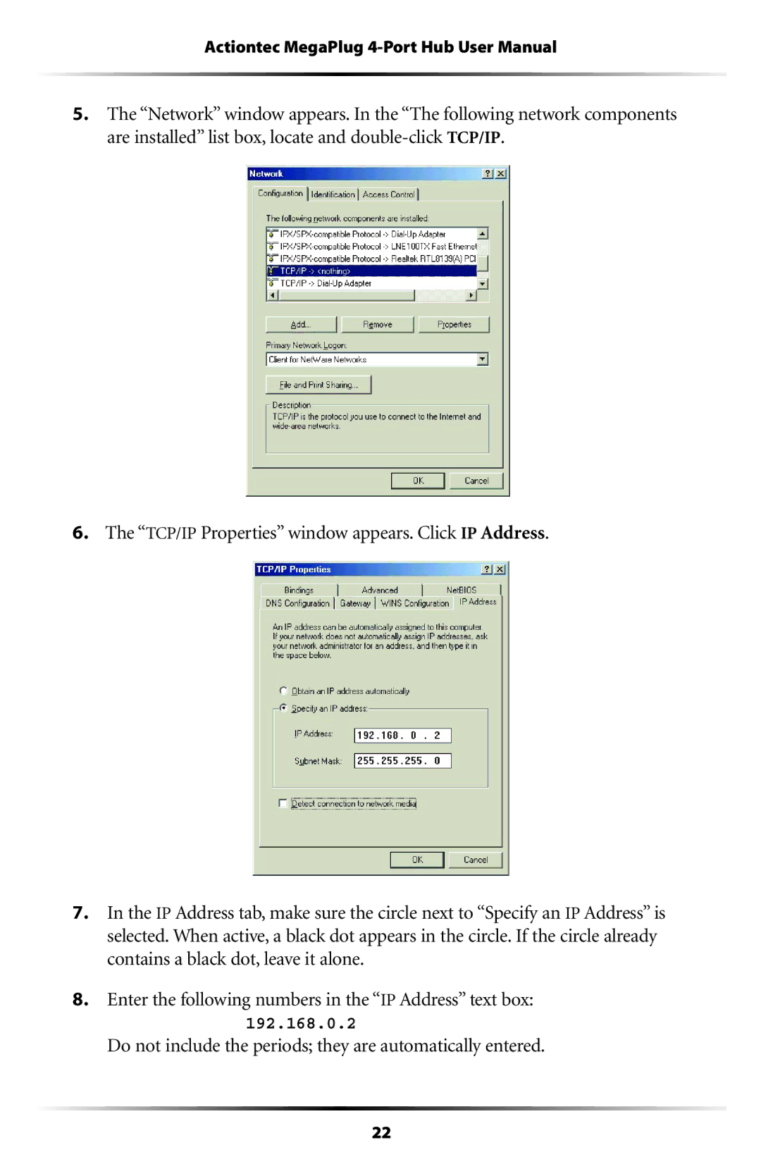 Actiontec electronic HPE400T user manual Do not include the periods they are automatically entered 